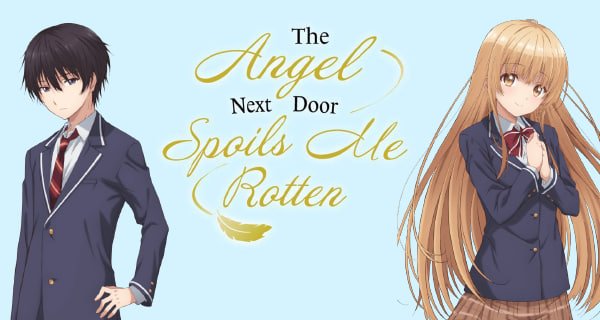 The Angel Next Door Spoils Me Rotten (2023) Season 01 Dubbed by Crunchyroll Dual Audio [Hindi-Jap] 480p, 720p & 1080p BluRay | ESub