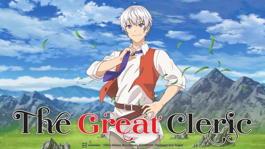 The Great Cleric (2023) Season 01 Dubbed by Crunchyroll Multi Audio [Hindi-Eng-Jap-Tamil-Telugu] 480p, 720p & 1080p WEB-DL | ESub