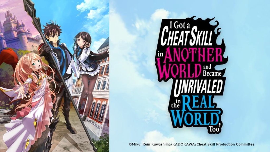 I Got a Cheat Skill in Another World and Became Unrivaled in the Real World, Too (2023) Season 01 Dubbed by Crunchyroll Multi Audio [Hindi-Eng-Jap] 480p, 720p & 1080p BluRay | ESub