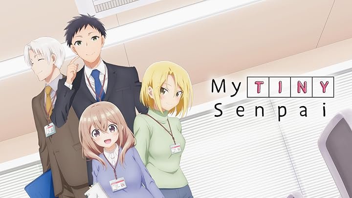 My Tiny Senpai (2023) Season 01 Dubbed by Crunchyroll Multi Audio [Hindi-Eng-Jap-Tamil-Telugu] 480p, 720p & 1080p BluRay | ESub