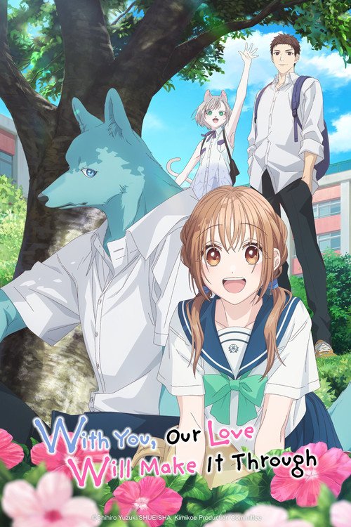 With You, Our Love Will Make It Through poster